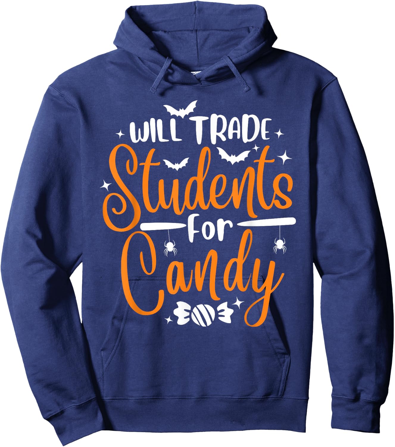 Will Trade Students For Candy Halloween Costume Teacher Hoodie - Hoodie | Navy