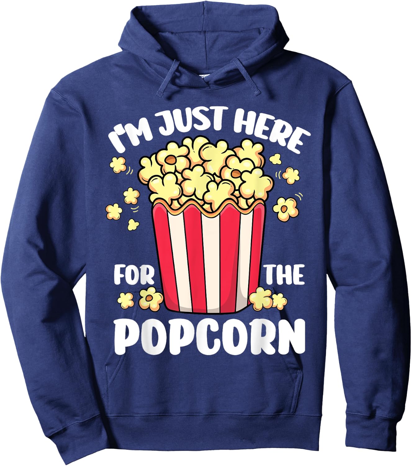 Funny I'm Just Here for the Popcorn Circus Movie Theater Hoodie - Hoodie | Navy