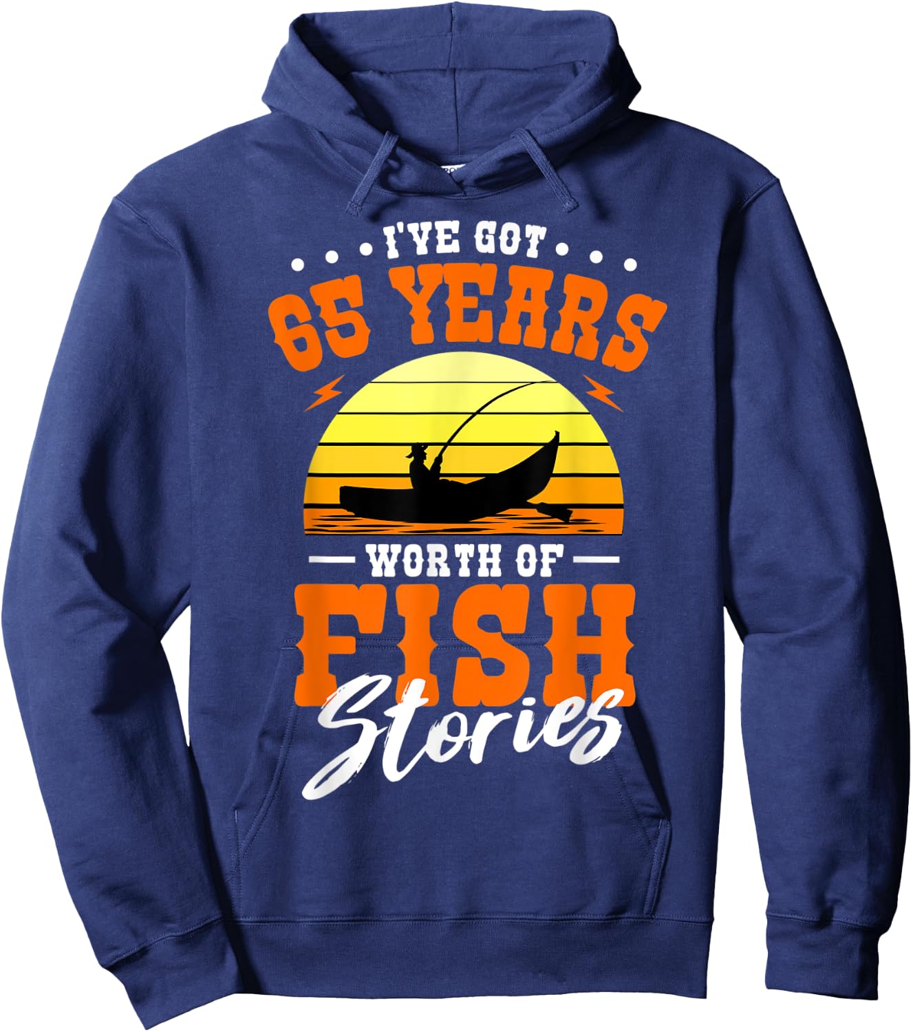 I've Got 65 Years Worth Of Fish Stories Fishing B-day Party Hoodie - Hoodie | Navy