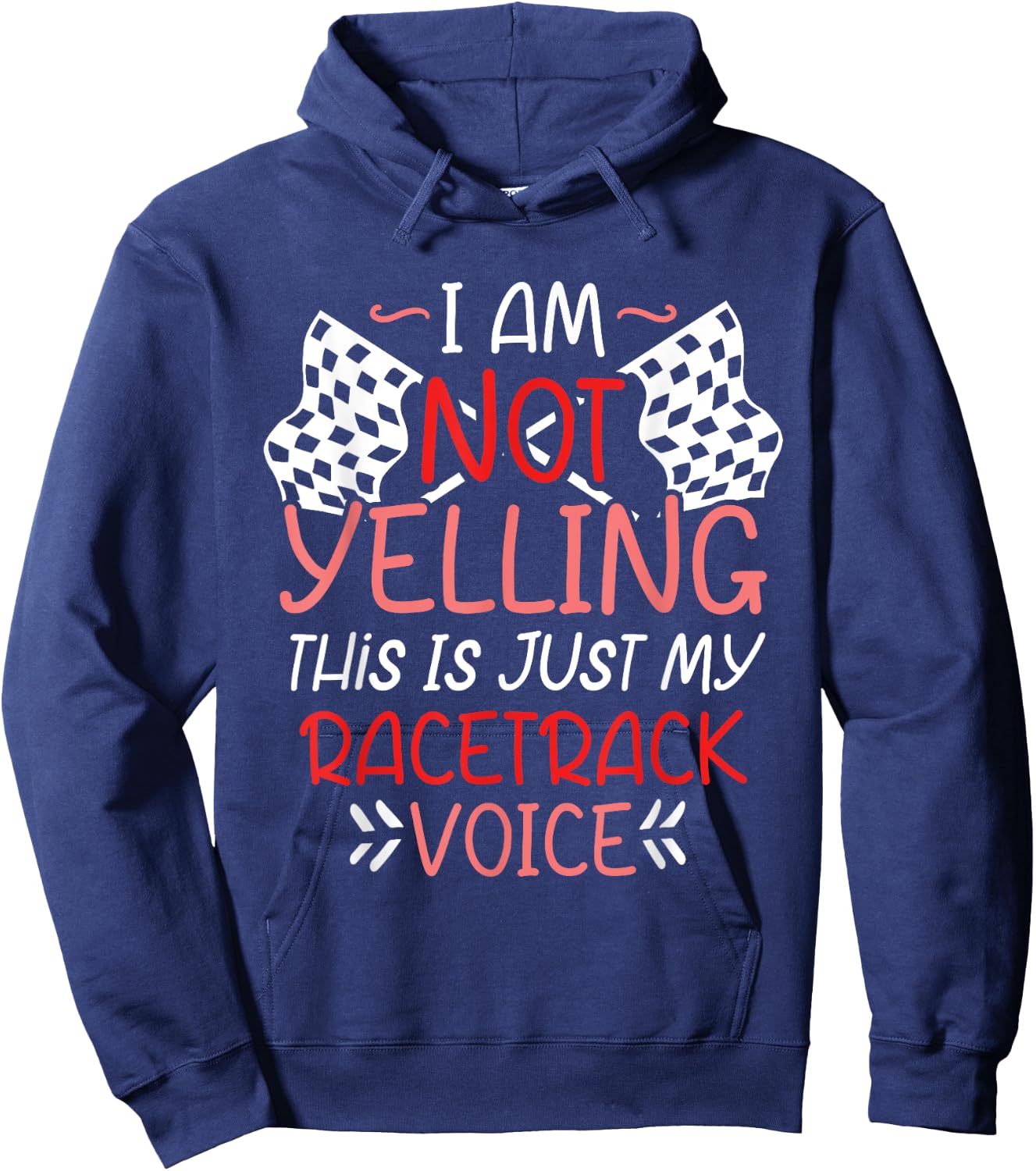 Checkered Flag Racing I'm Not Yelling Hoodie - Hoodie | Navy
