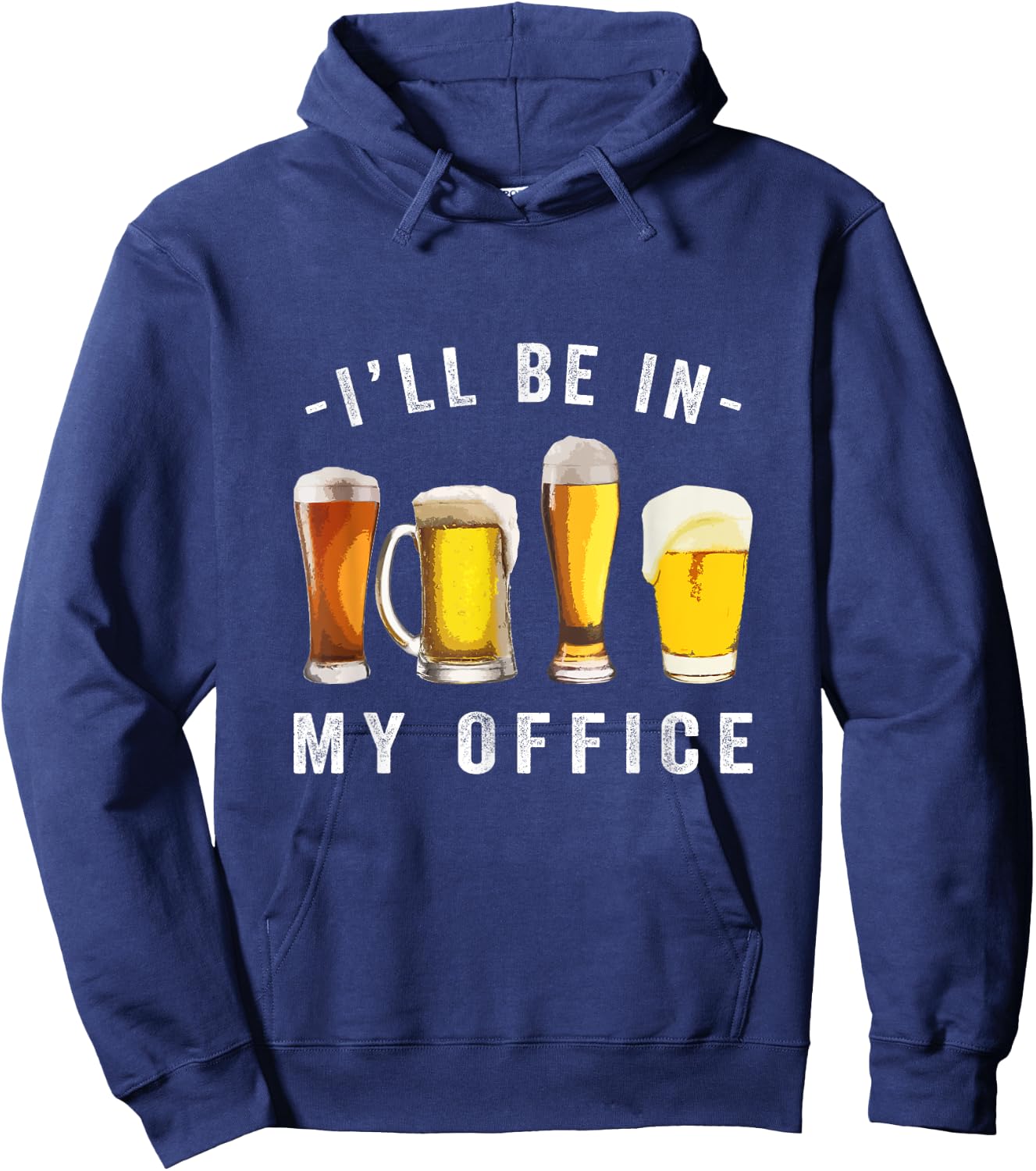 Ill be in my office drinking Beer brewer brewmaster Hoodie - Hoodie | Navy