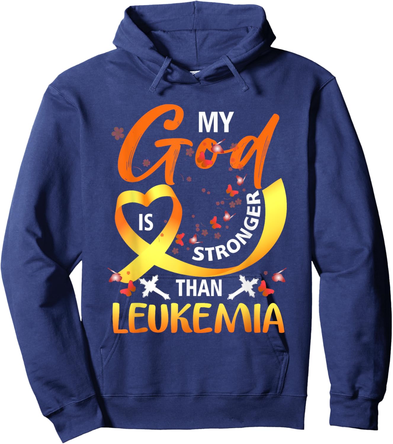 My God Is Stronger Than Leukemia Awareness Christian Support Hoodie - Hoodie | Navy