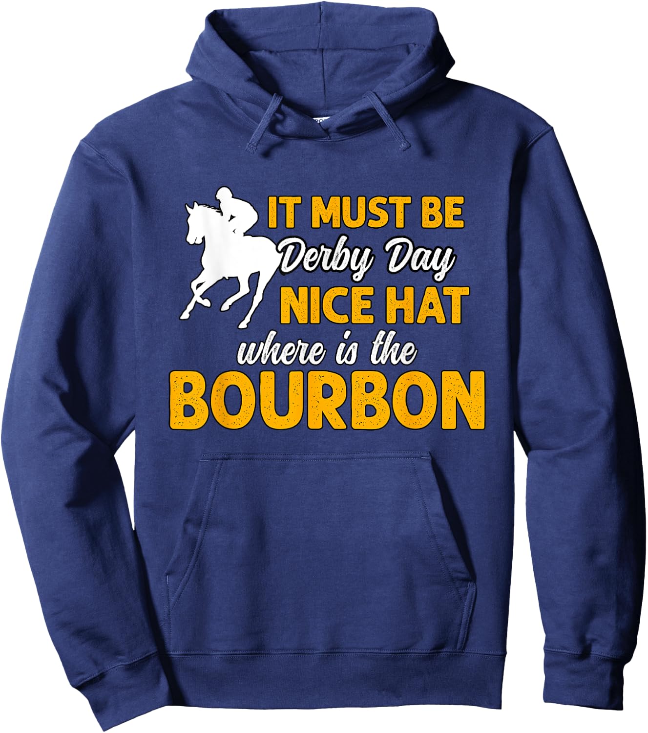 It Must Be Derby Day Horse Racing Women Hoodie - Hoodie | Navy