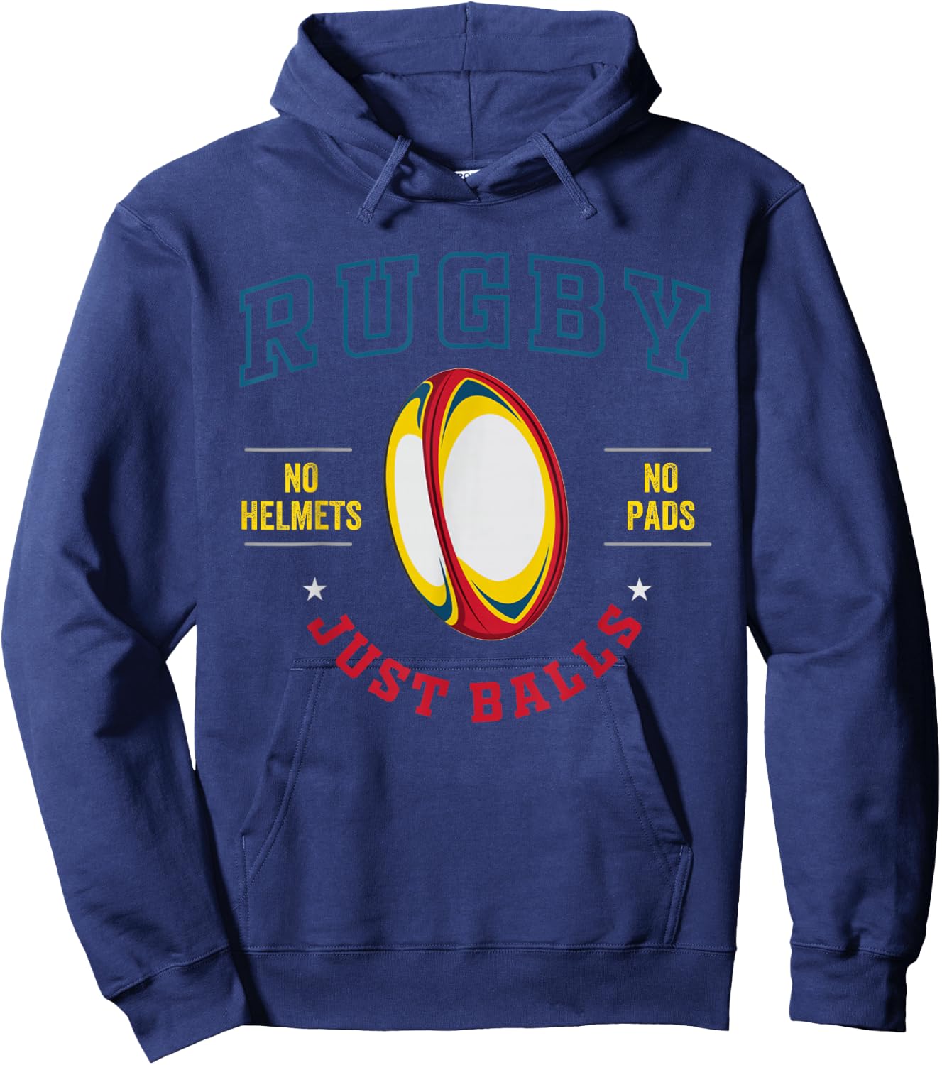 Rugby Player for Rugby No Helmets No Pads Just Balls Hoodie - Hoodie | Navy