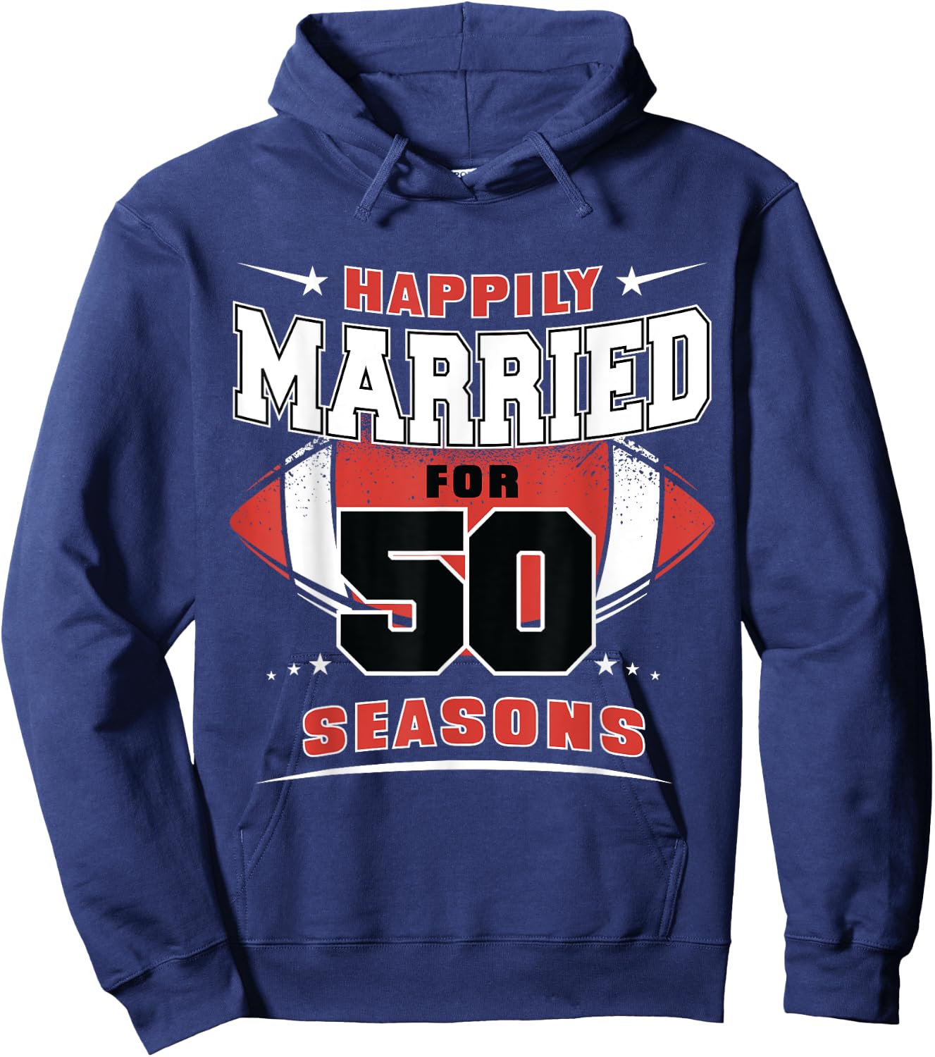 Happily Married for 50 Seasons 50th Wedding Anniversary Hoodie - Hoodie | Navy