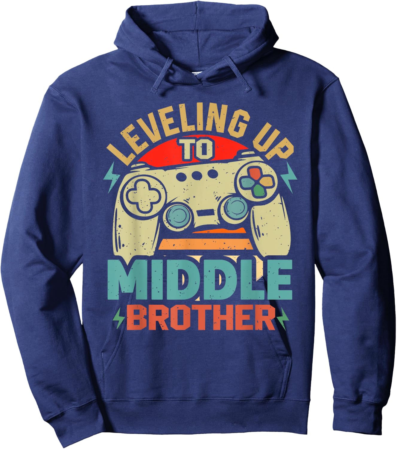 Leveling Up To Middle Brother Funny Gamer Gaming Hoodie - Hoodie | Navy