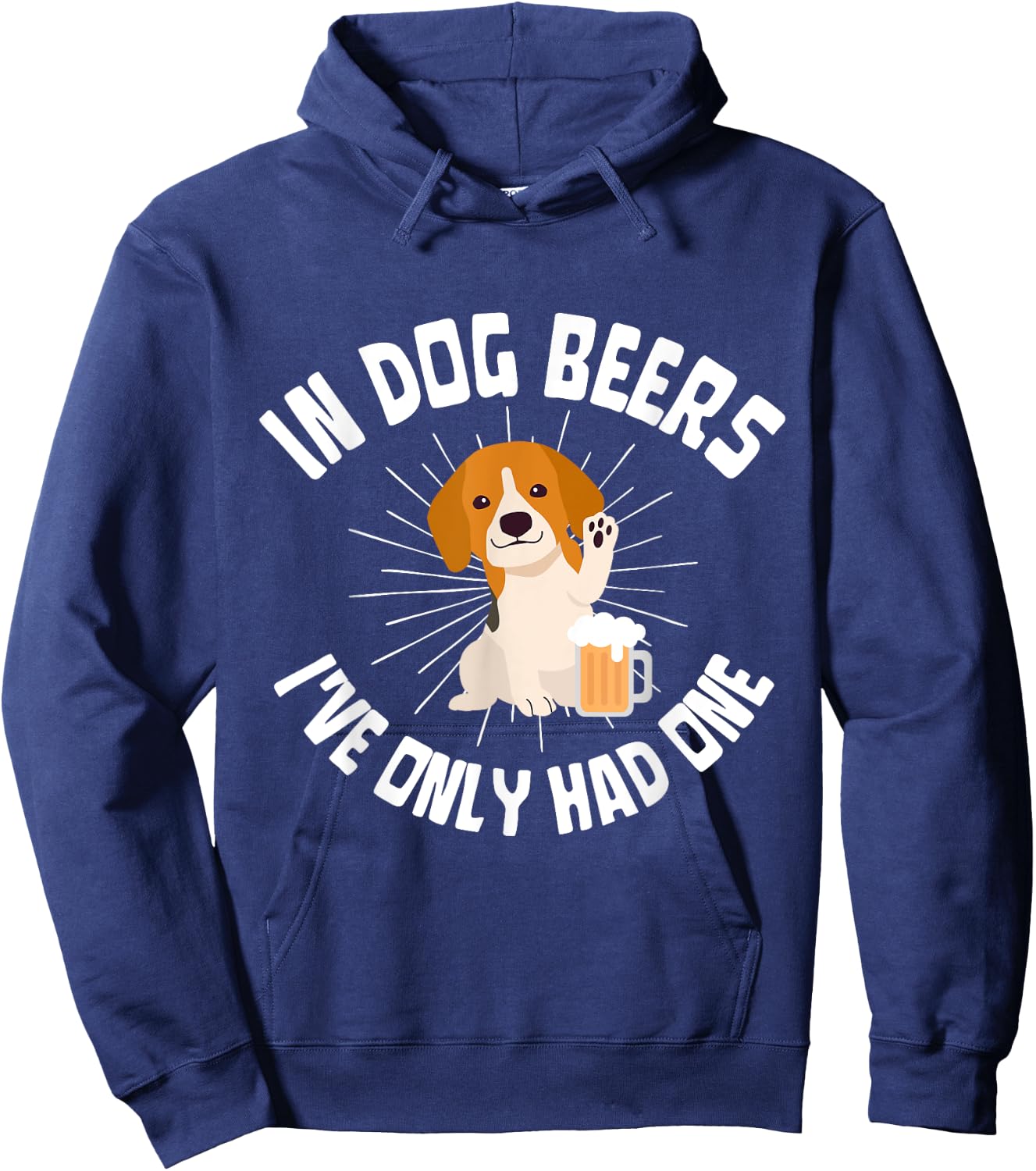 In dog beers I've only had one I Pub Brewery Drinking Years Women Hoodie - Hoodie | Navy
