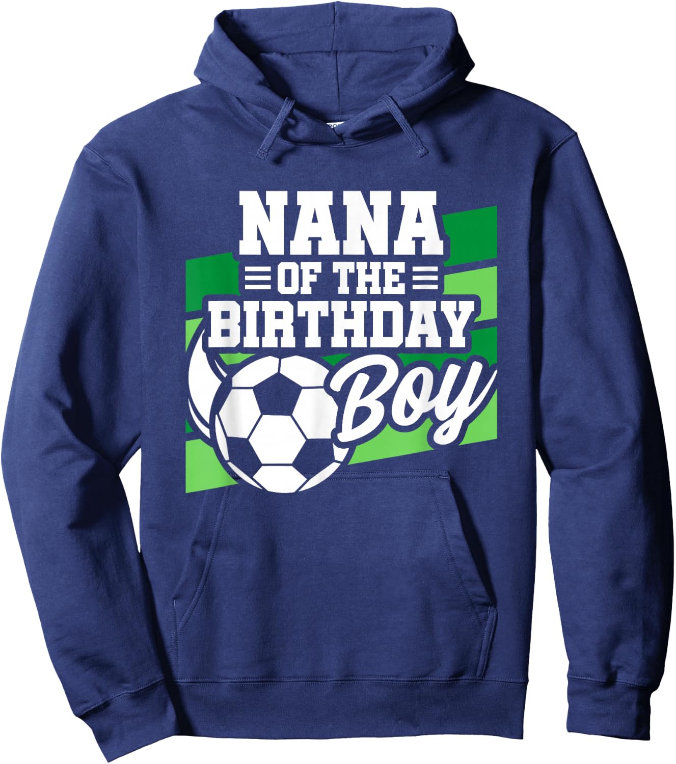 Soccer Birthday - Birthday Nana - Boys Soccer Birthday Hoodie - Hoodie | Navy