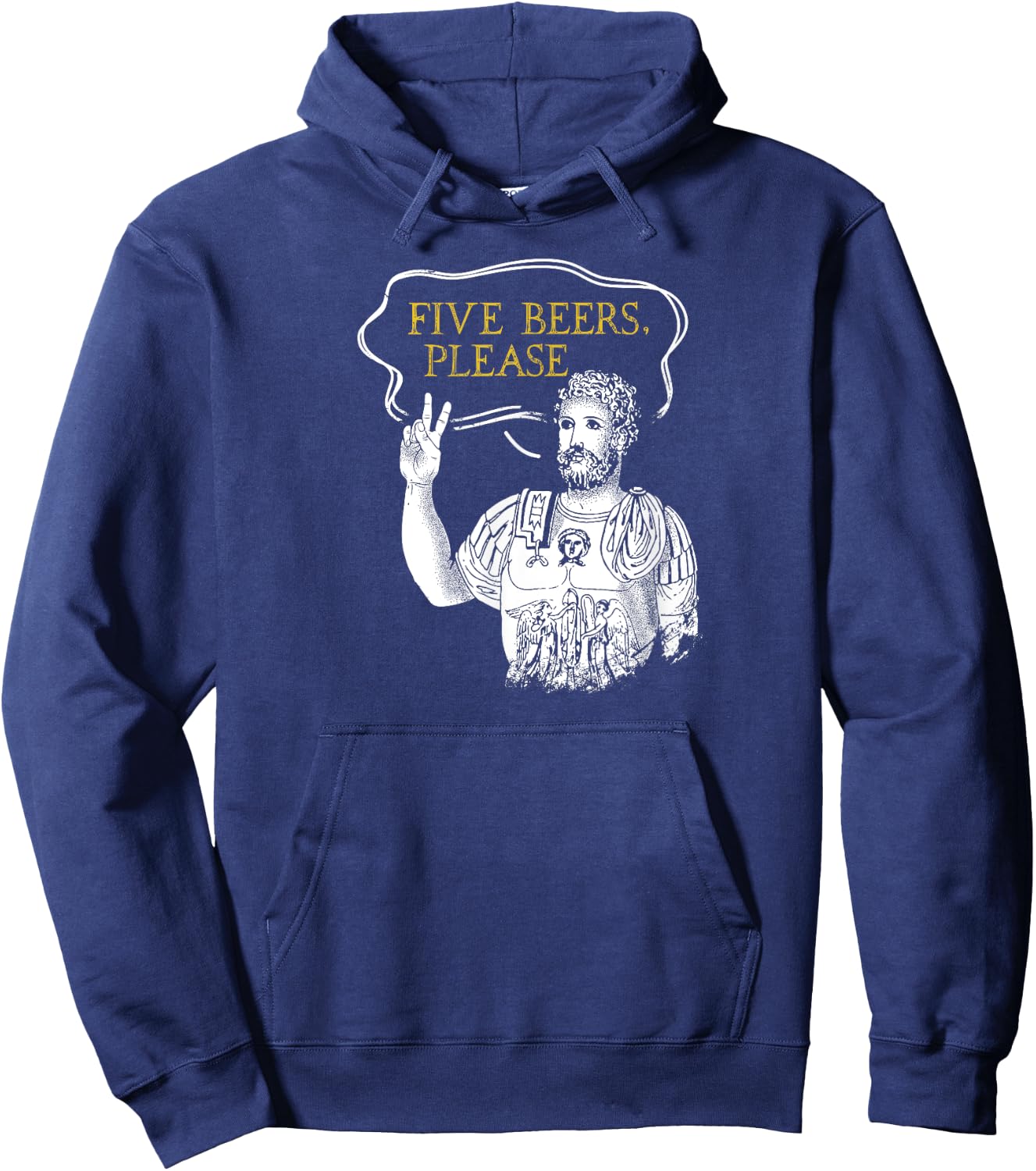 Roman Holds Up Two Fingers Says Five Beers Rome History Beer Hoodie - Hoodie | Navy