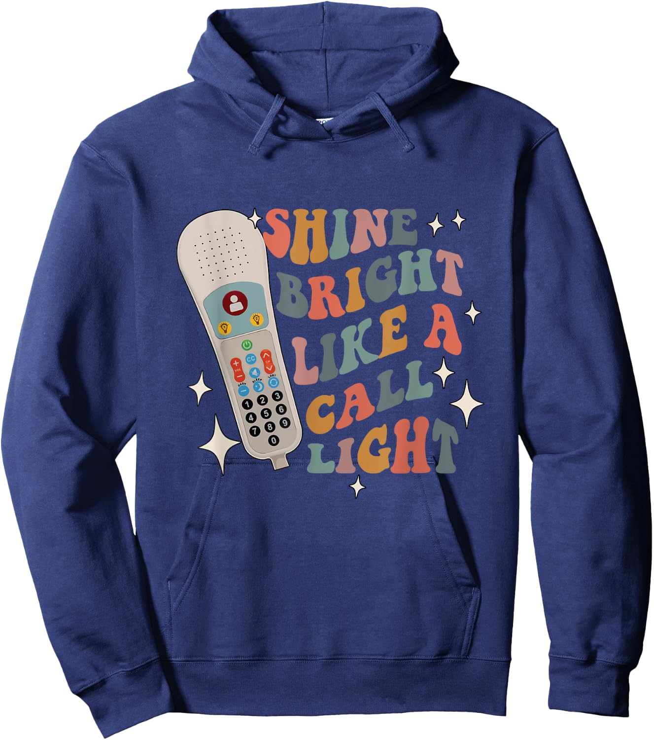 Shine Bright Like a Call Light - Sarcastic nurse Hoodie - Hoodie | Navy