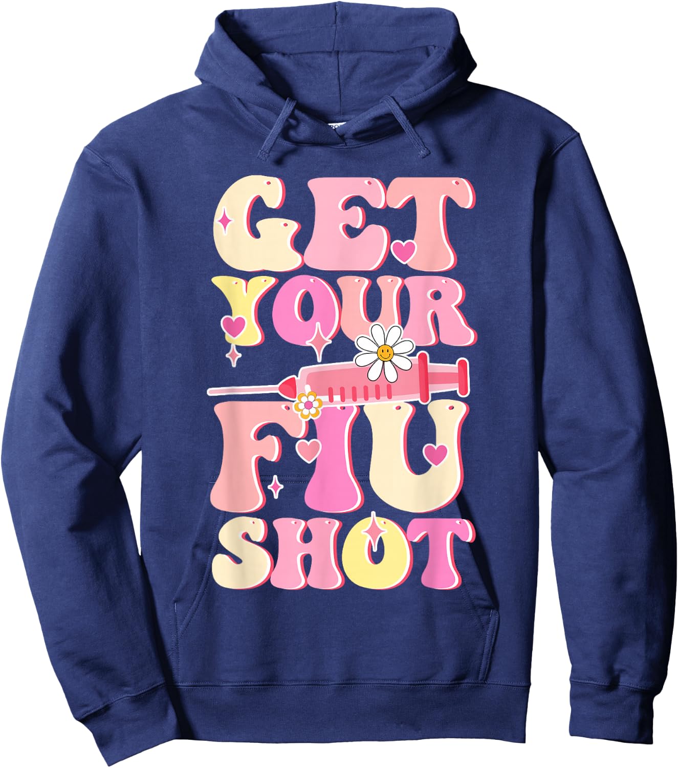 Groovy Retro Get Your Flu Shot Caregiver Vaccine Funny Hoodie - Hoodie | Navy