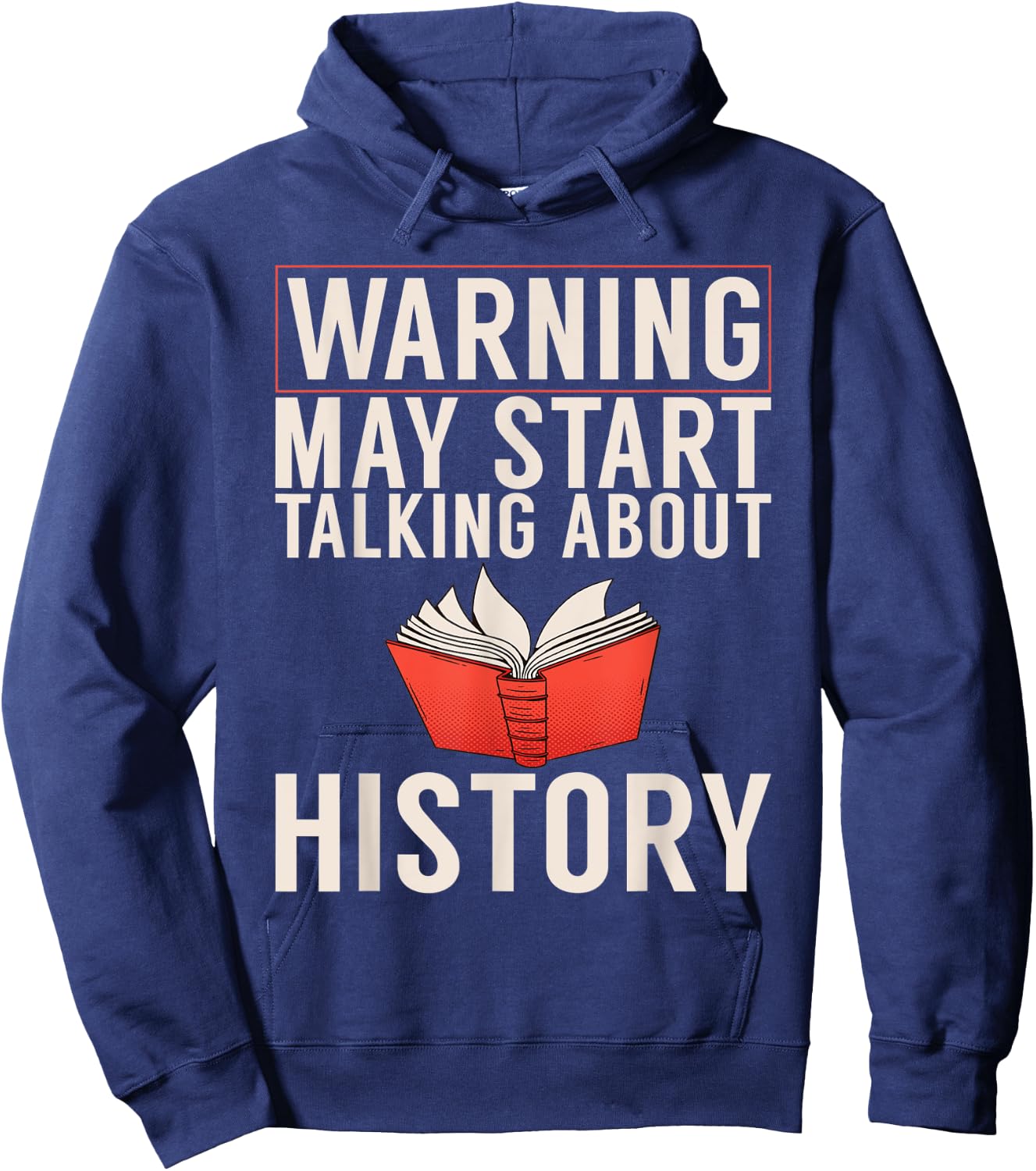 Warning may start talking about History Teacher Men Women Hoodie - Hoodie | Navy