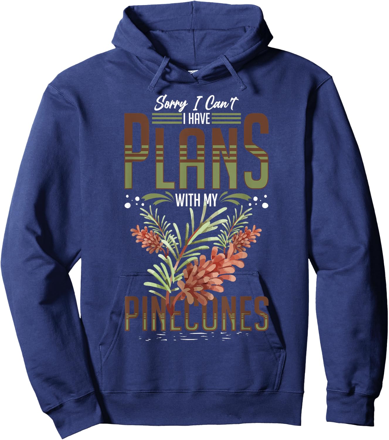 Pinecone Tree Funny Plant Mountain Forest Hoodie - Hoodie | Navy