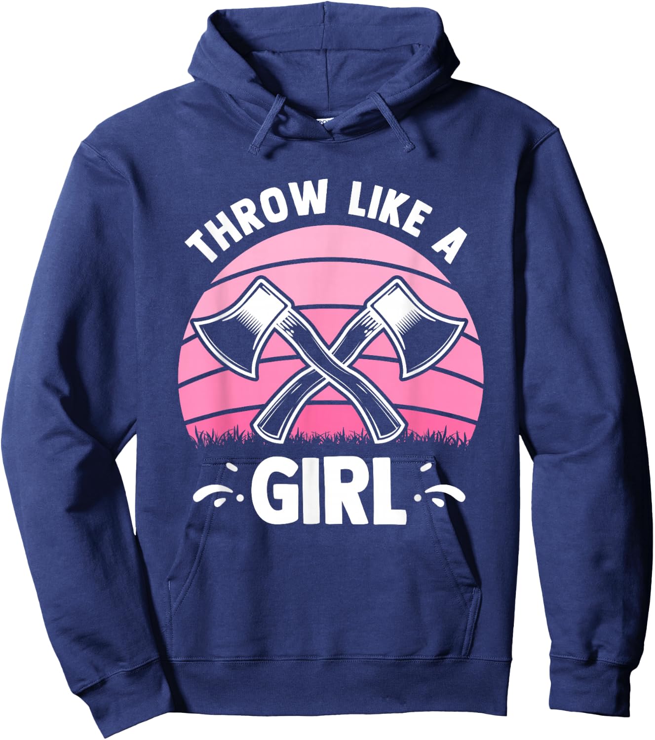 Throw Like A Girl - Funny Axe Throwing Hatchet Thrower Hoodie - Hoodie | Navy