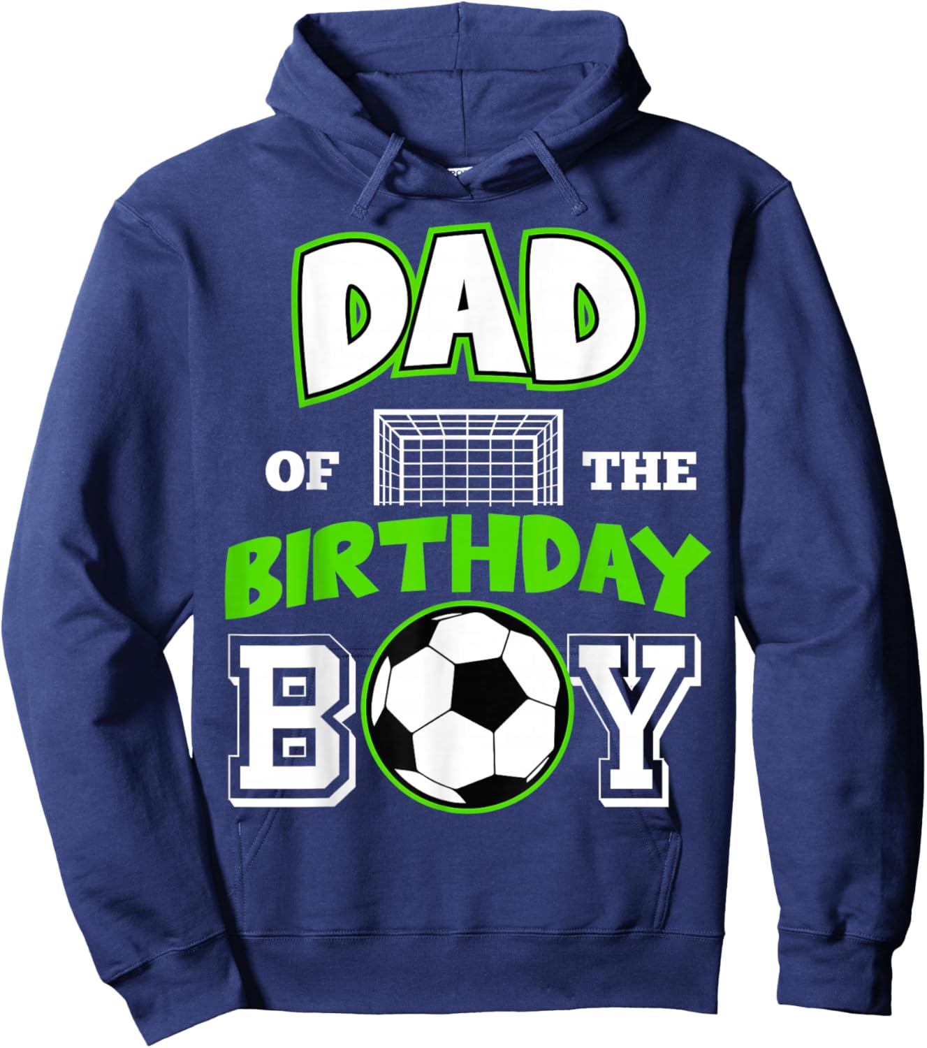 Dad of The Birthday Boy Cool Soccer Sport B-Day Matching Hoodie - Hoodie | Navy