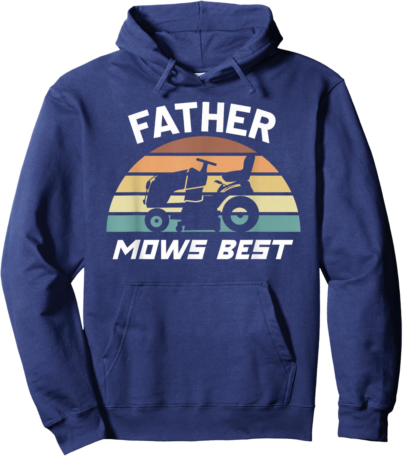Father Mows Best Lawn Care Dad Mowing Gardener Father's Day Hoodie - Hoodie | Navy