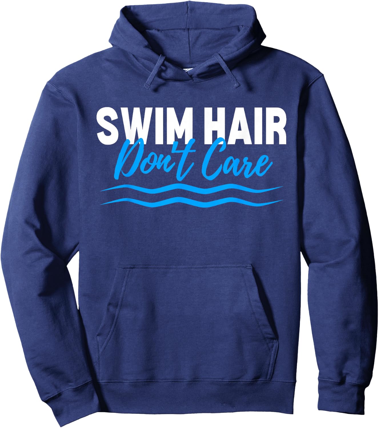 Swim Hair Don't Care Funny Swimming Saying Swimmer Hoodie - Hoodie | Navy