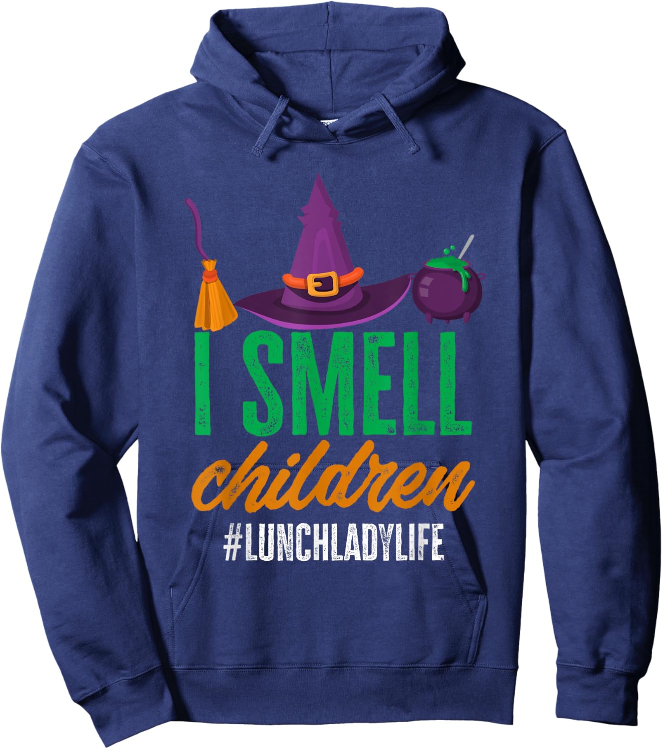 I Smell Children Lunch Lady Halloween Party Cafeteria Worker Hoodie - Hoodie | Navy