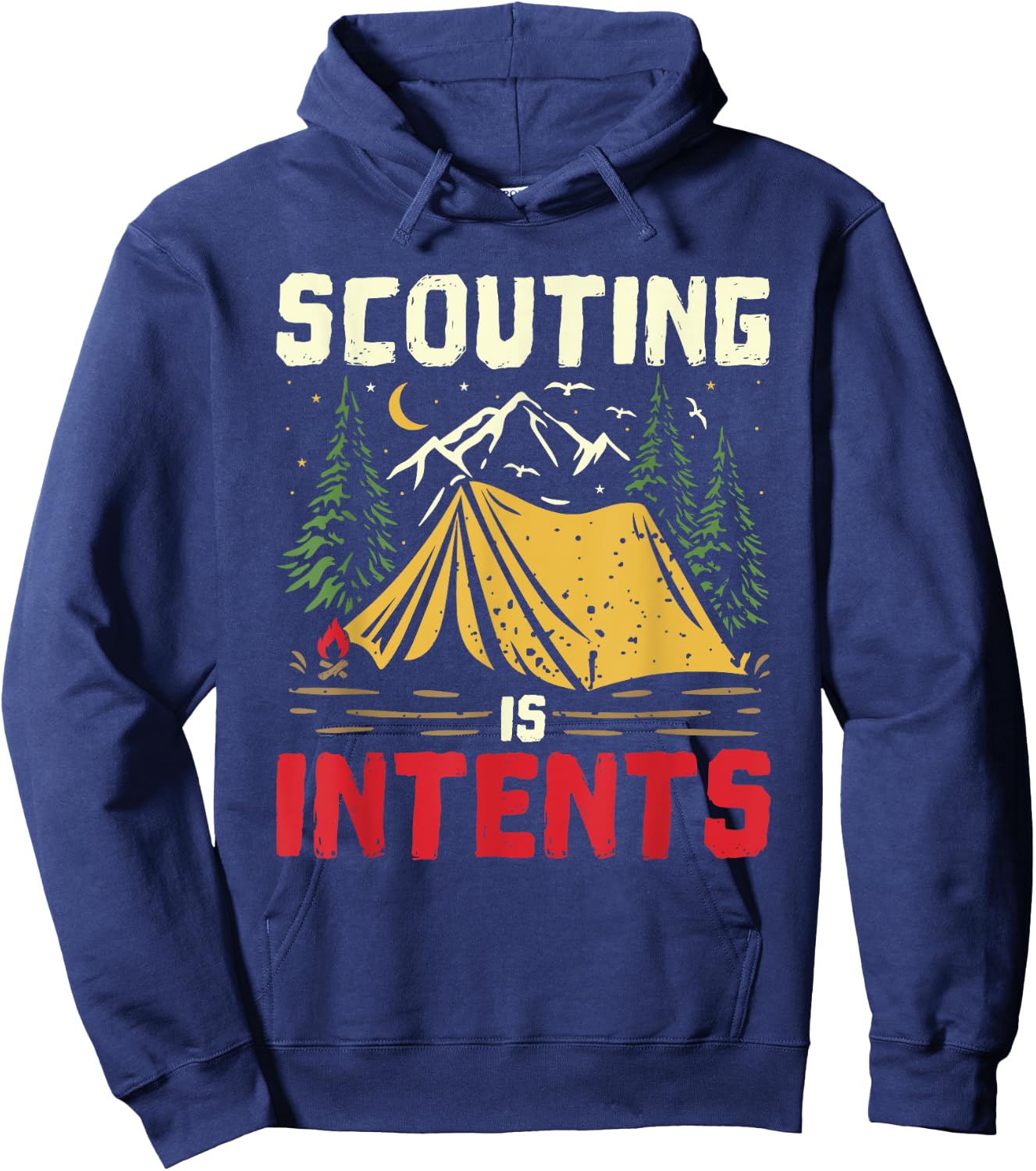 Scouting Is Intents Funny Scout Leader Scouting Camping Hoodie - Hoodie | Navy