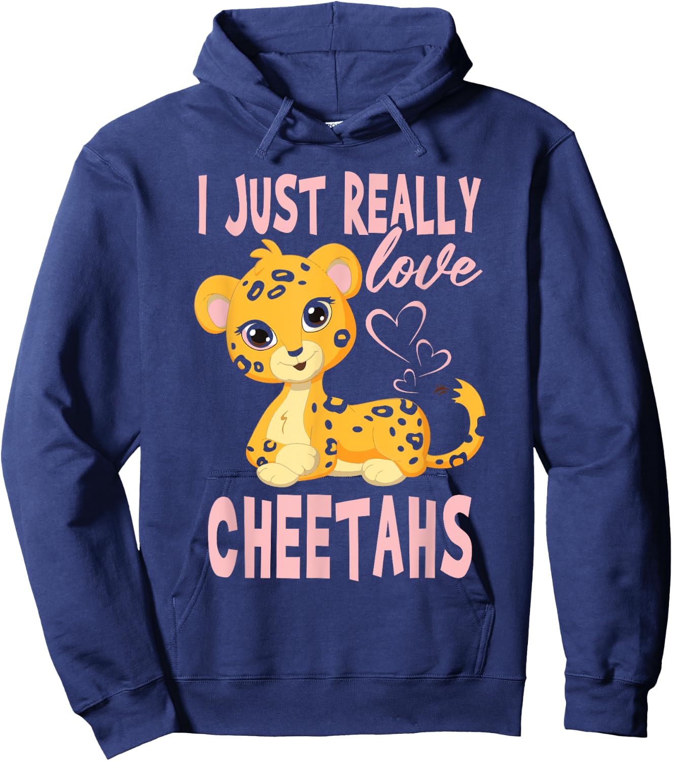 I Just Really Love Leopards Cheetahs Girl Hoodie - Hoodie | Navy