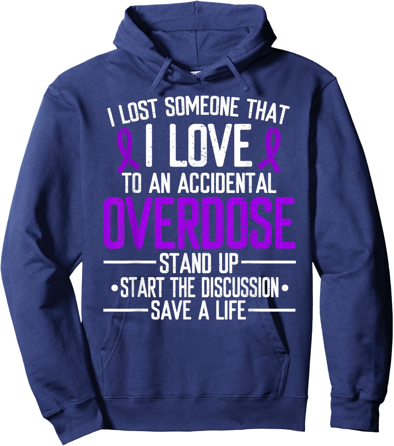 Overdose Awareness Lost someone I love Purple Ribbon Hoodie - Hoodie | Navy