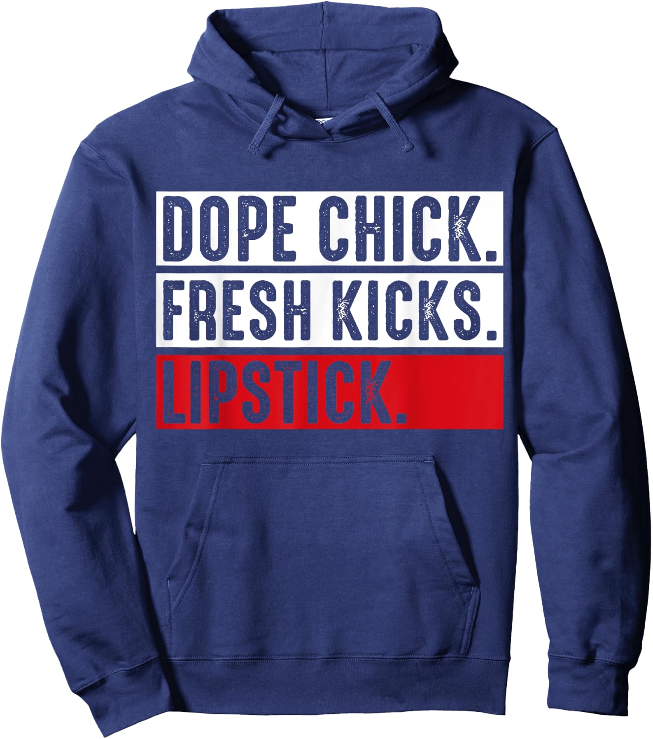 Dope Chick Fresh Kicks Lipstick Funny Saying Women Vintage Hoodie - Hoodie | Navy