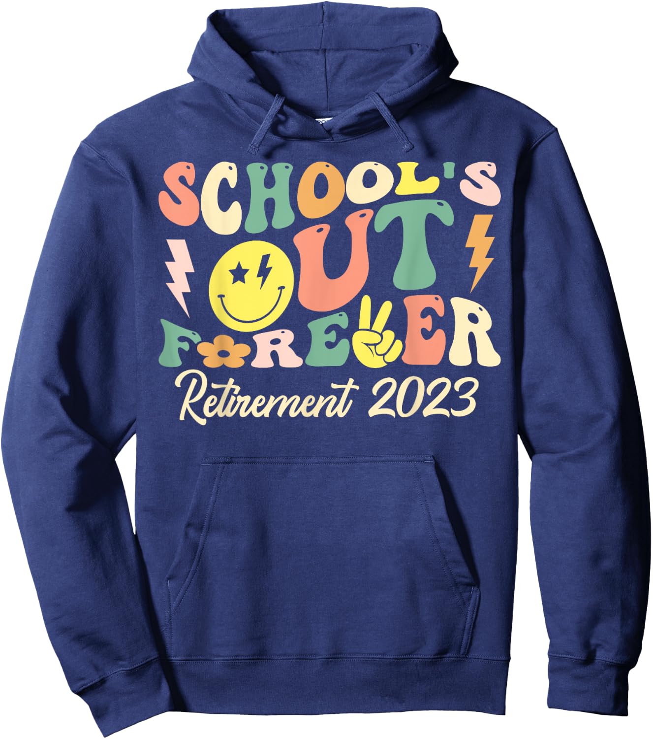 Groovy School's Out Forever Retired Teacher Retirement 2023 Hoodie - Hoodie | Navy