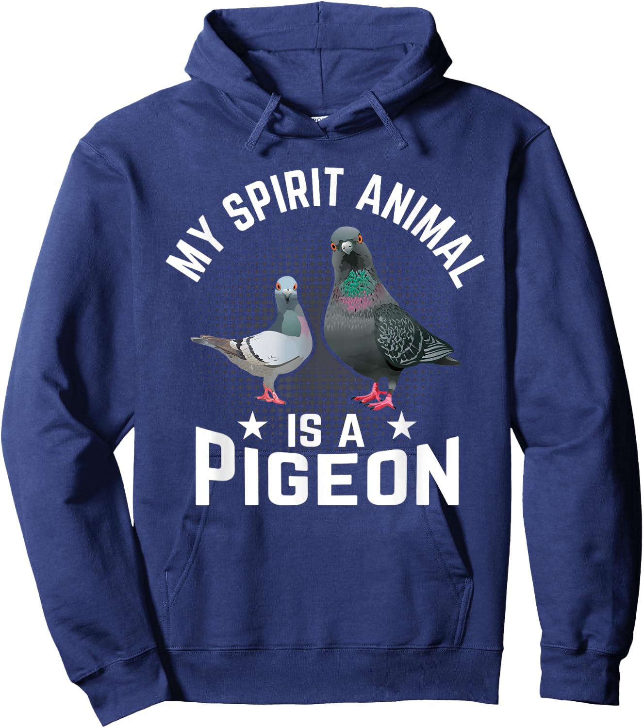 My Spirit Animal Is A Pigeon Hoodie - Hoodie | Navy