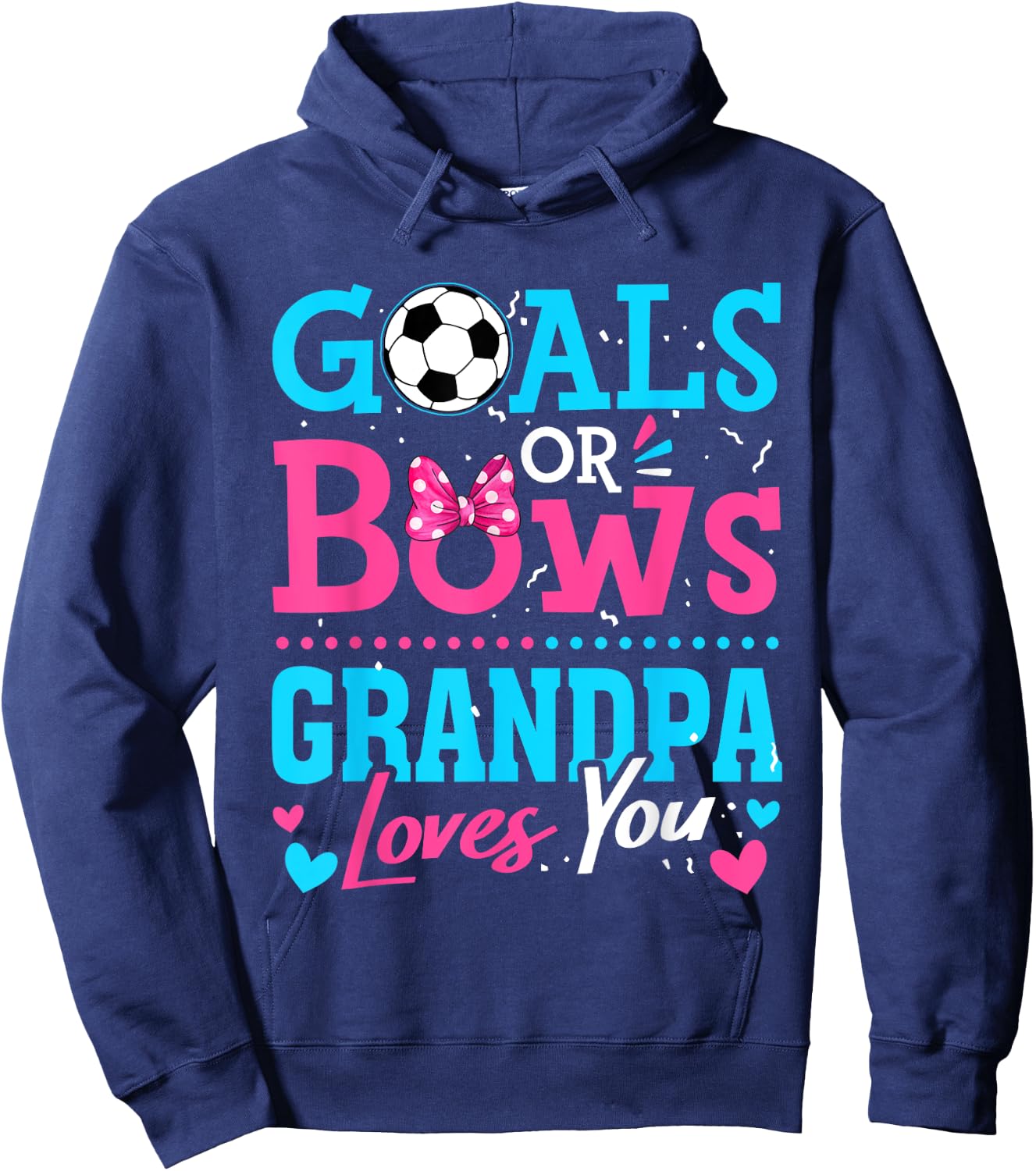 Gender Reveal Goals Or Bows Grandpa Loves You Soccer Hoodie - Hoodie | Navy