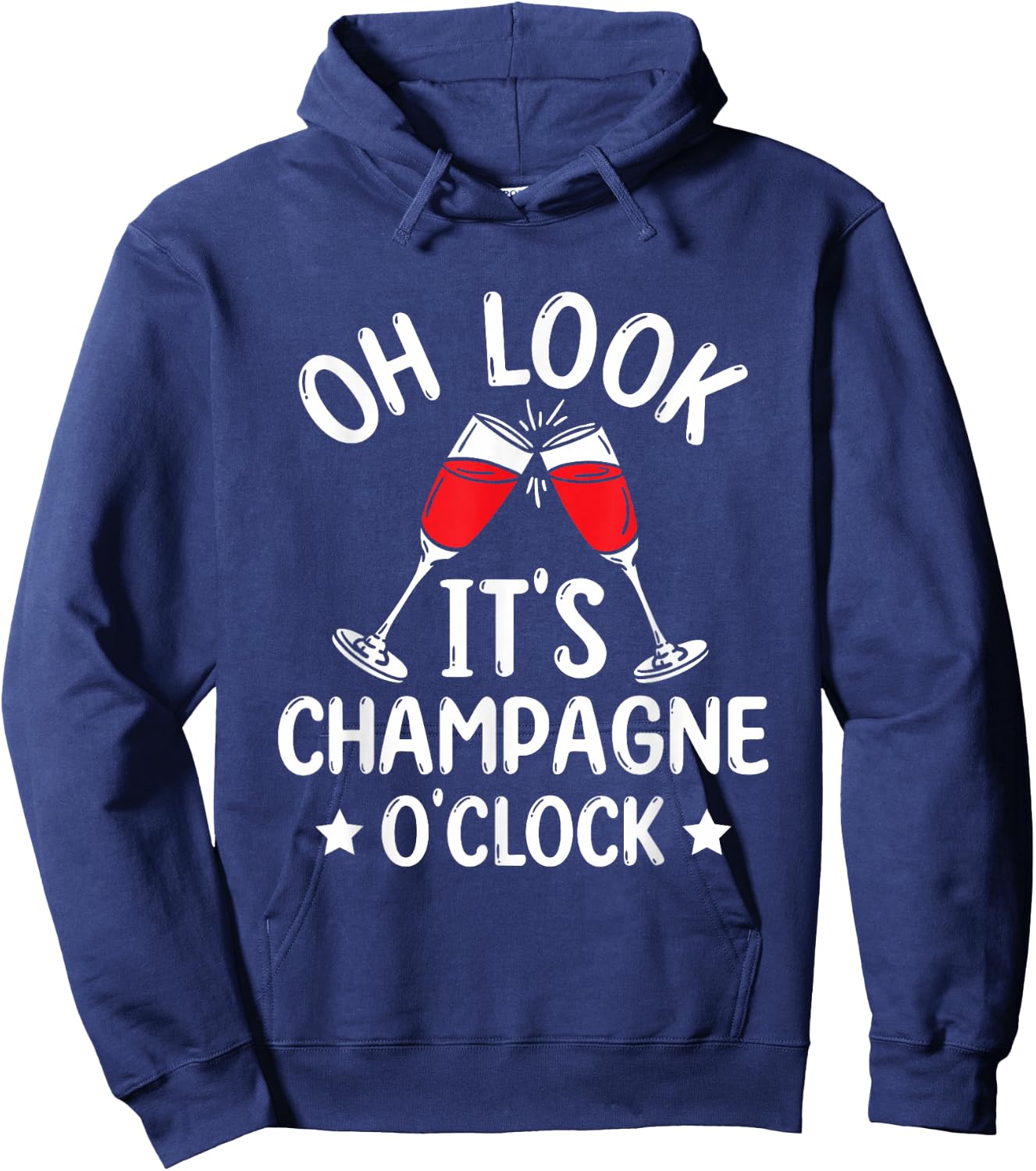 Oh Look It's Champagne Time Funny Champagne Hoodie - Hoodie | Navy