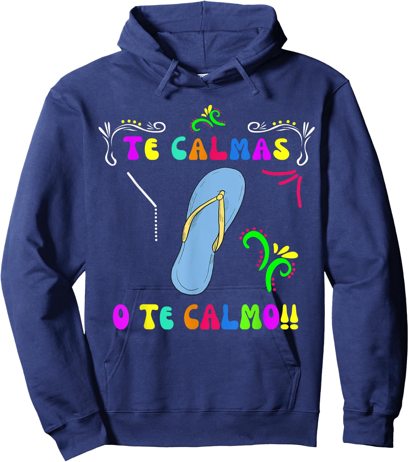 Te Calmas O Te Calmo Mexican Mom Women Funny Cinco De Mayo Hoodie - Hoodie | Navy