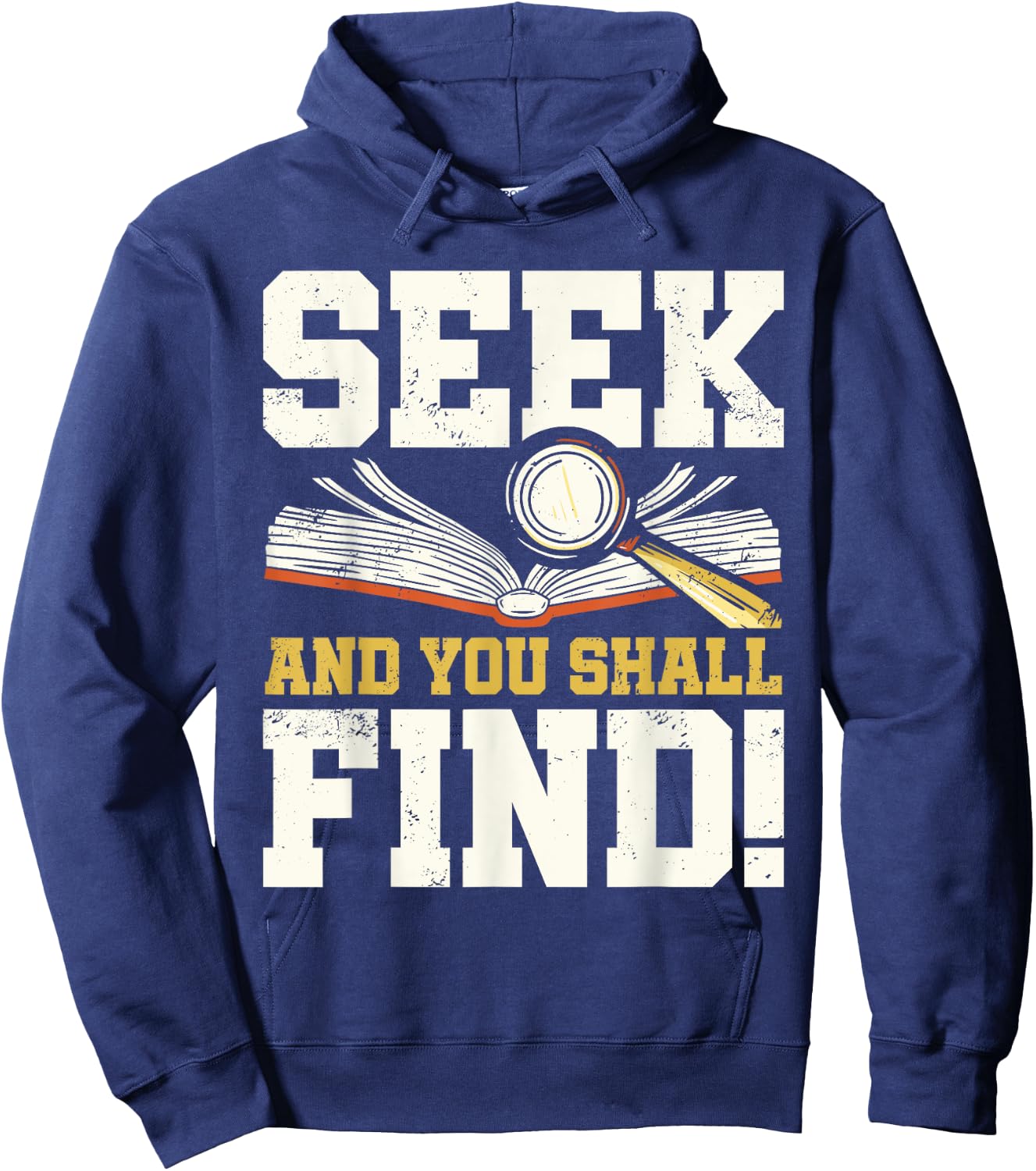 Seek and You Shall Find Bible Christian Faith Jesus Christ Hoodie - Hoodie | Navy