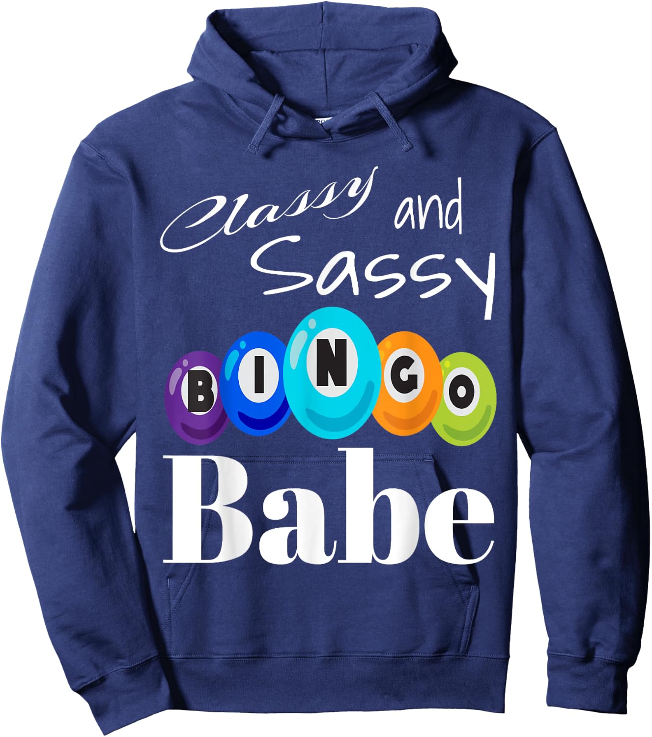 Classy And Sassy Bingo Babe Game Winner Winning Game Player Hoodie - Hoodie | Navy