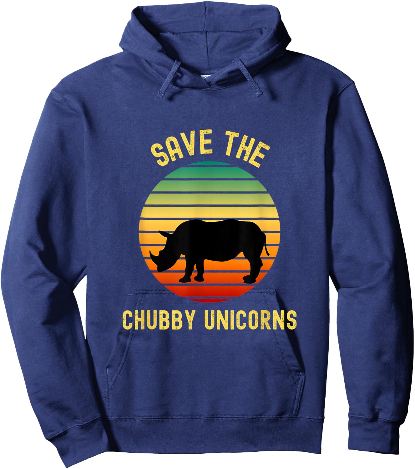 Save The Chubby Unicorns Rhino Humor Funny Retro Rhino Lover Hoodie - Hoodie | Navy