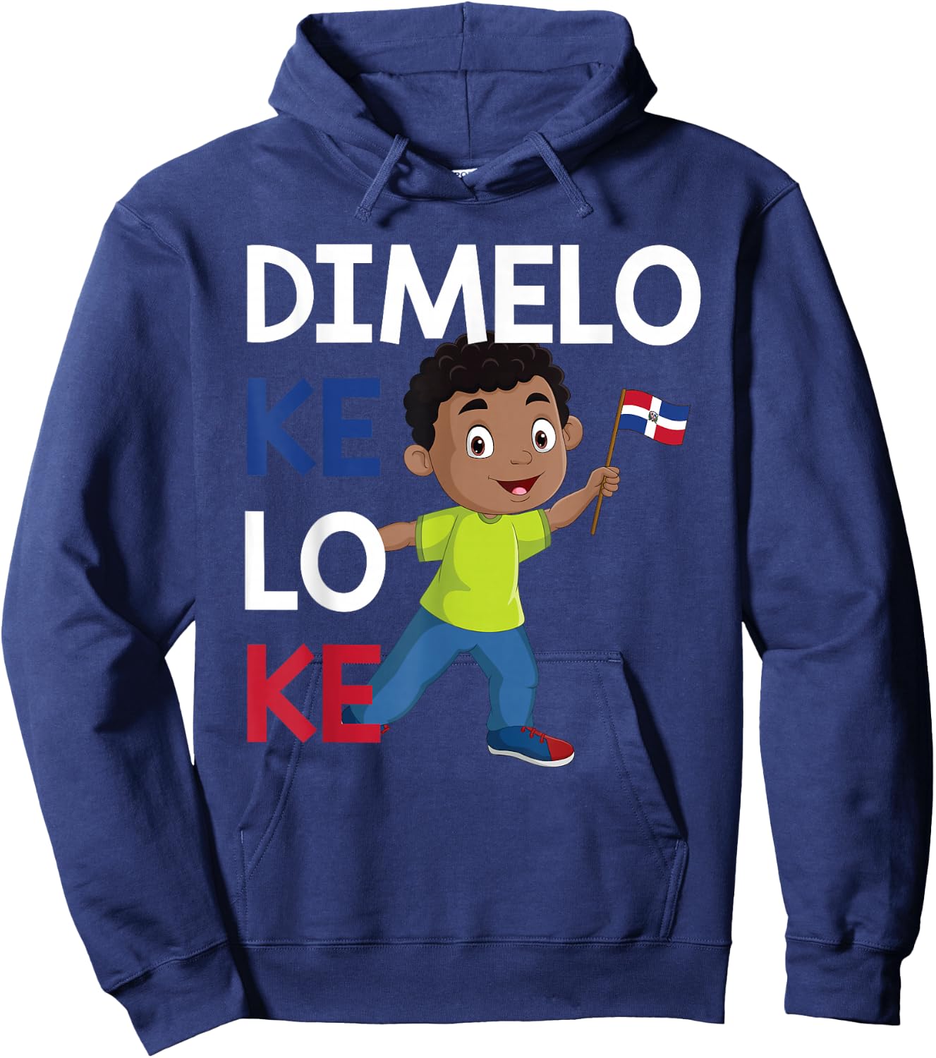 Dominican Republic Flag Dimelo Ke Lo Ke Kids Dominicana Hoodie - Hoodie | Navy