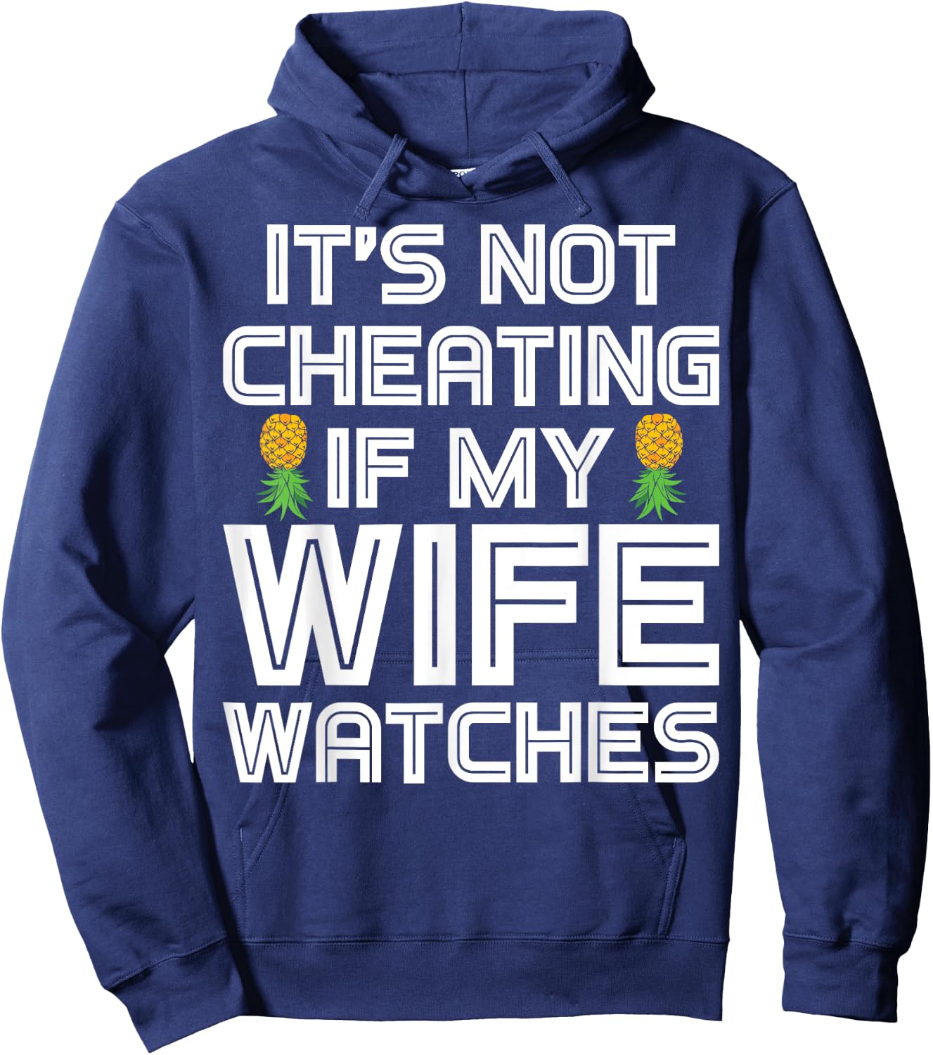 Funny Swinger It's Not Cheating If My Wife Watches Hoodie - Hoodie | Navy
