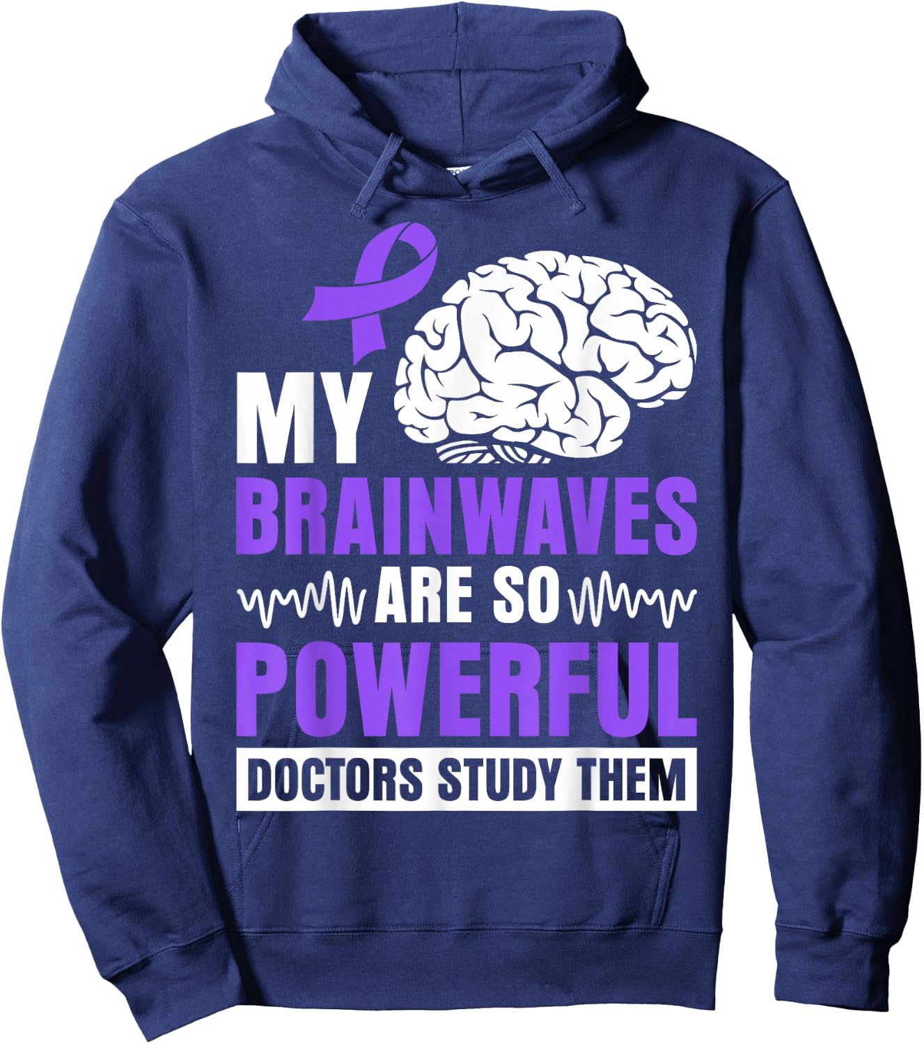 My brainwaves are so powerful doctors study them Hoodie - Hoodie | Navy