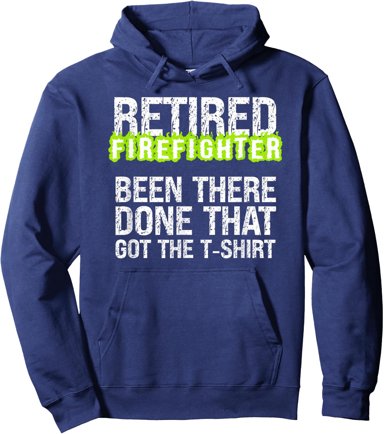 Retiring Firefighter Humor Sarcastic Proud Retired Fireman Hoodie - Hoodie | Navy