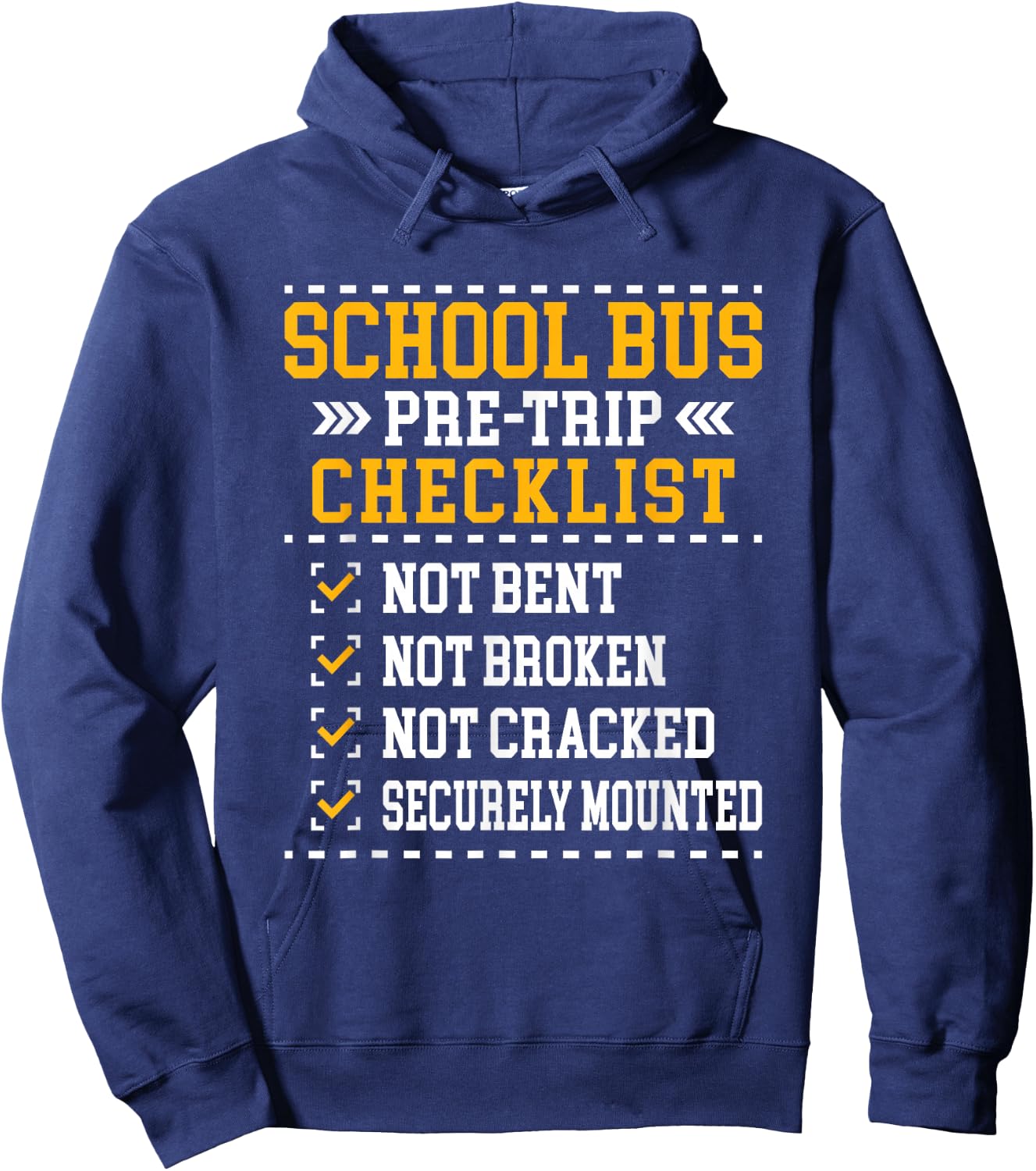 School Bus Pre-Trip Checklist - Bus Driver Funny Saying Hoodie - Hoodie | Navy