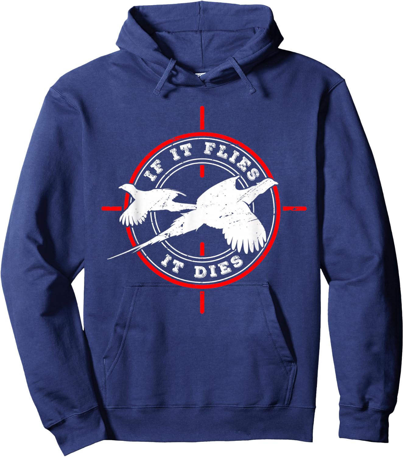 Pheasant Hunter for If it flies it dies Hoodie - Hoodie | Navy
