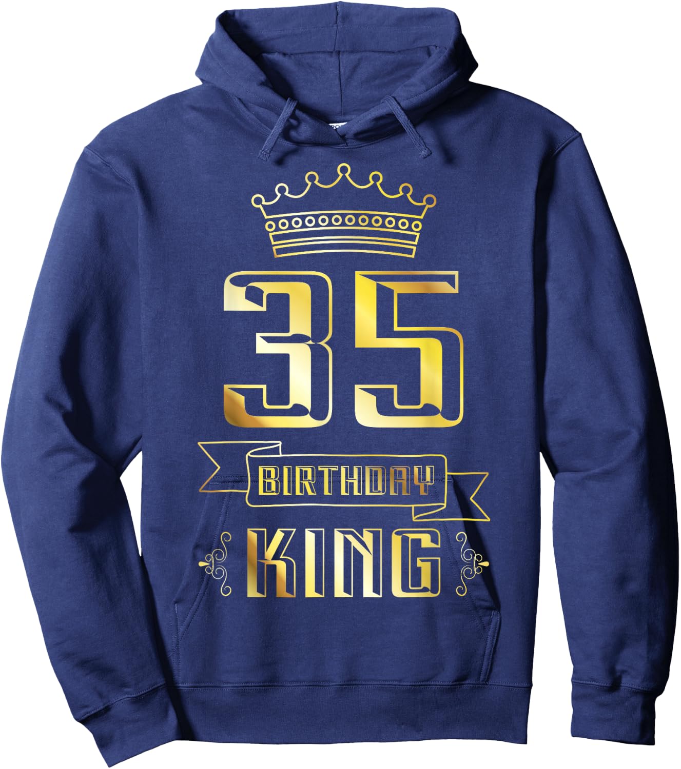 Birthday King 35 Year Old Funny Bday Awesome Party 35th Hoodie - Hoodie | Navy