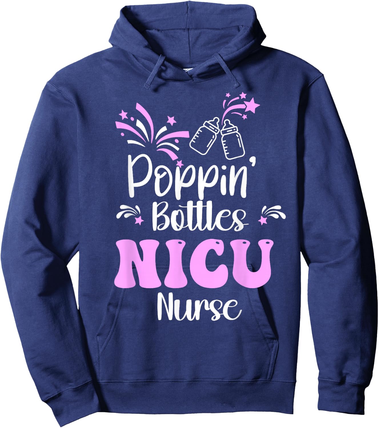 Poppin Bottles New Years Eve 2026 Hospital Party NICU Nurse Hoodie - Hoodie | Navy