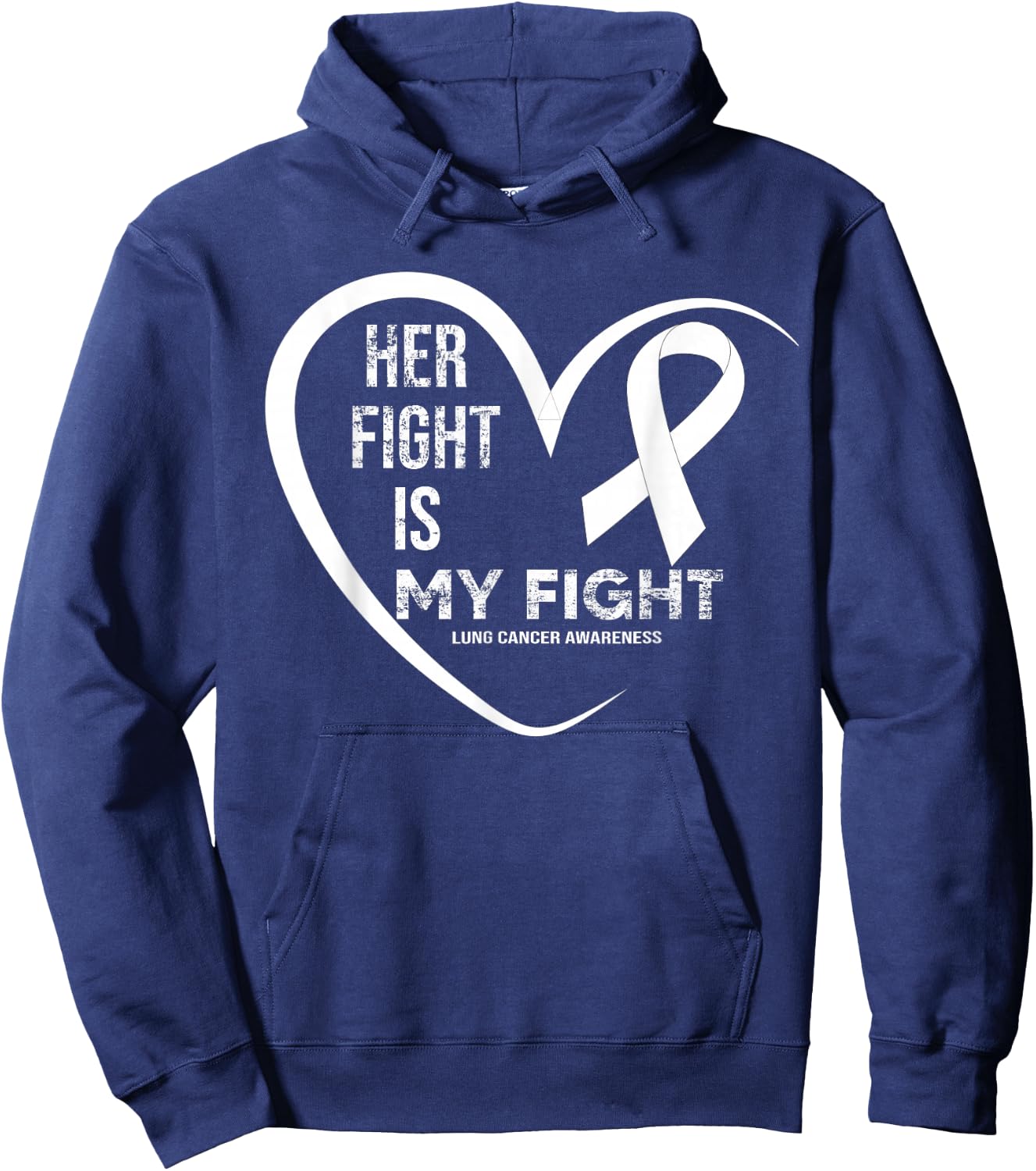 Her Fight Is My Fight Lung Cancer Awareness Hoodie - Hoodie | Navy