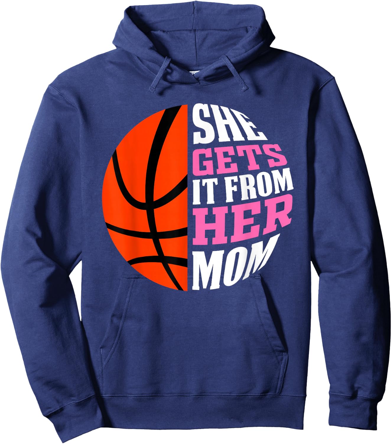 She Gets It From Her Mom Basketball Girls Women's Daughters Hoodie - Hoodie | Navy