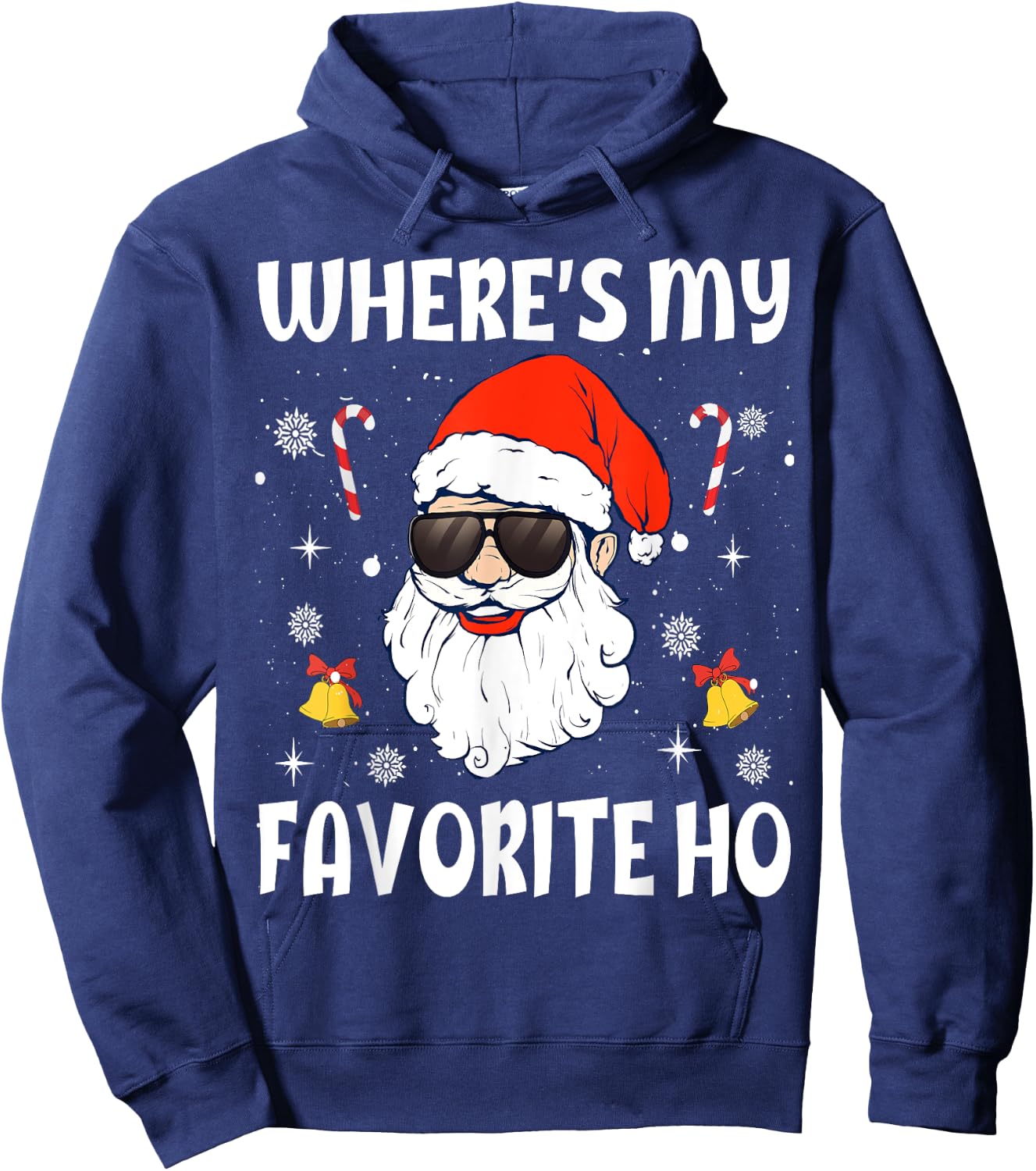 Where's My Favorite Ho Funny Santa Claus Naughty Christmas Hoodie - Hoodie | Navy