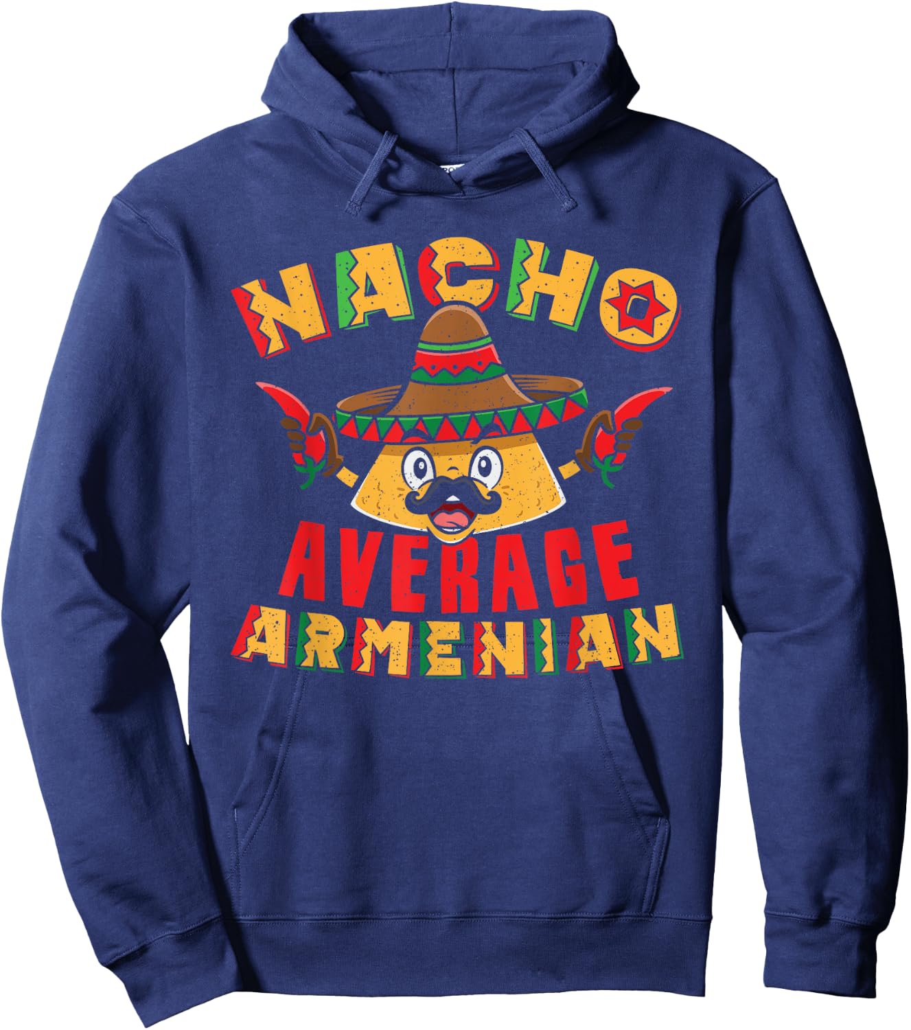 Nacho Average Armenian Heritage Republic of Armenia Roots Hoodie - Hoodie | Navy