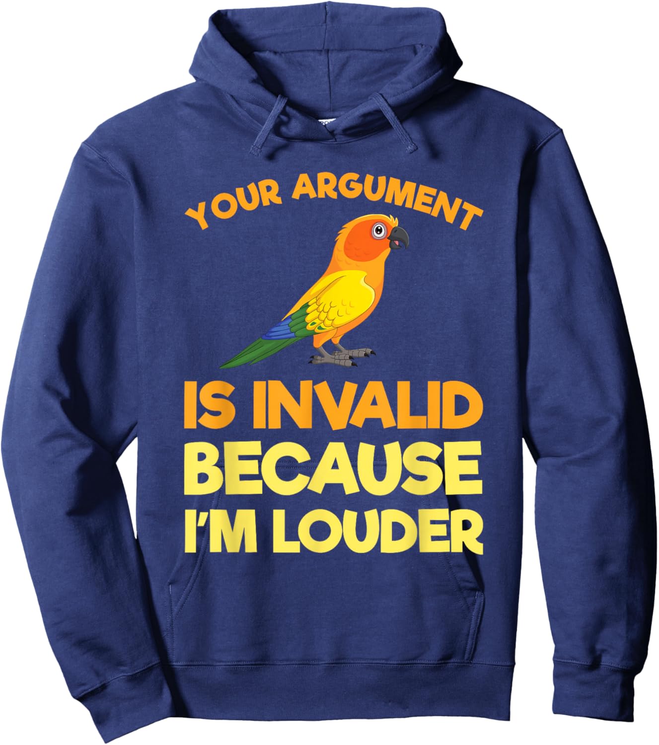 Funny Sun Conure Bird Lover Owner Gift I'm Louder Hoodie - Hoodie | Navy
