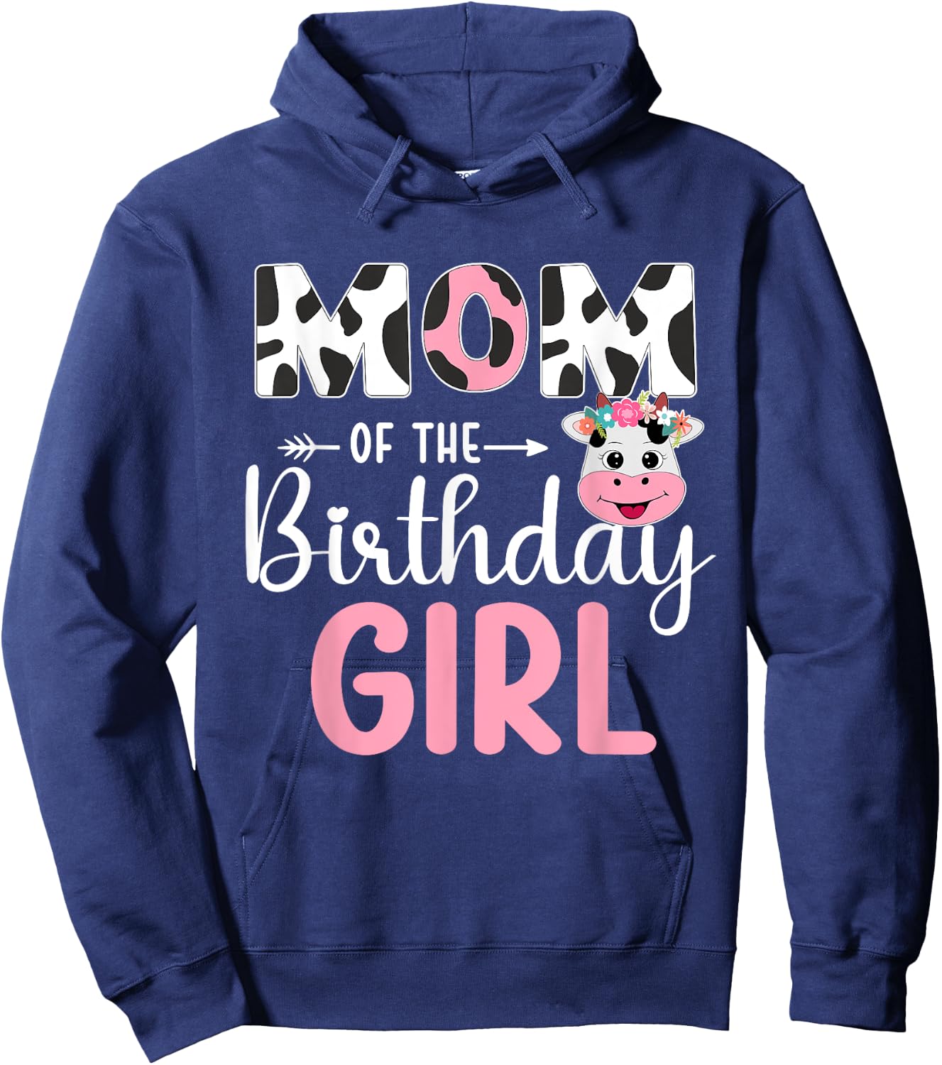 Mom Of The Birthday Girl Farm Cow 1 St Birthday Girl Hoodie - Hoodie | Navy
