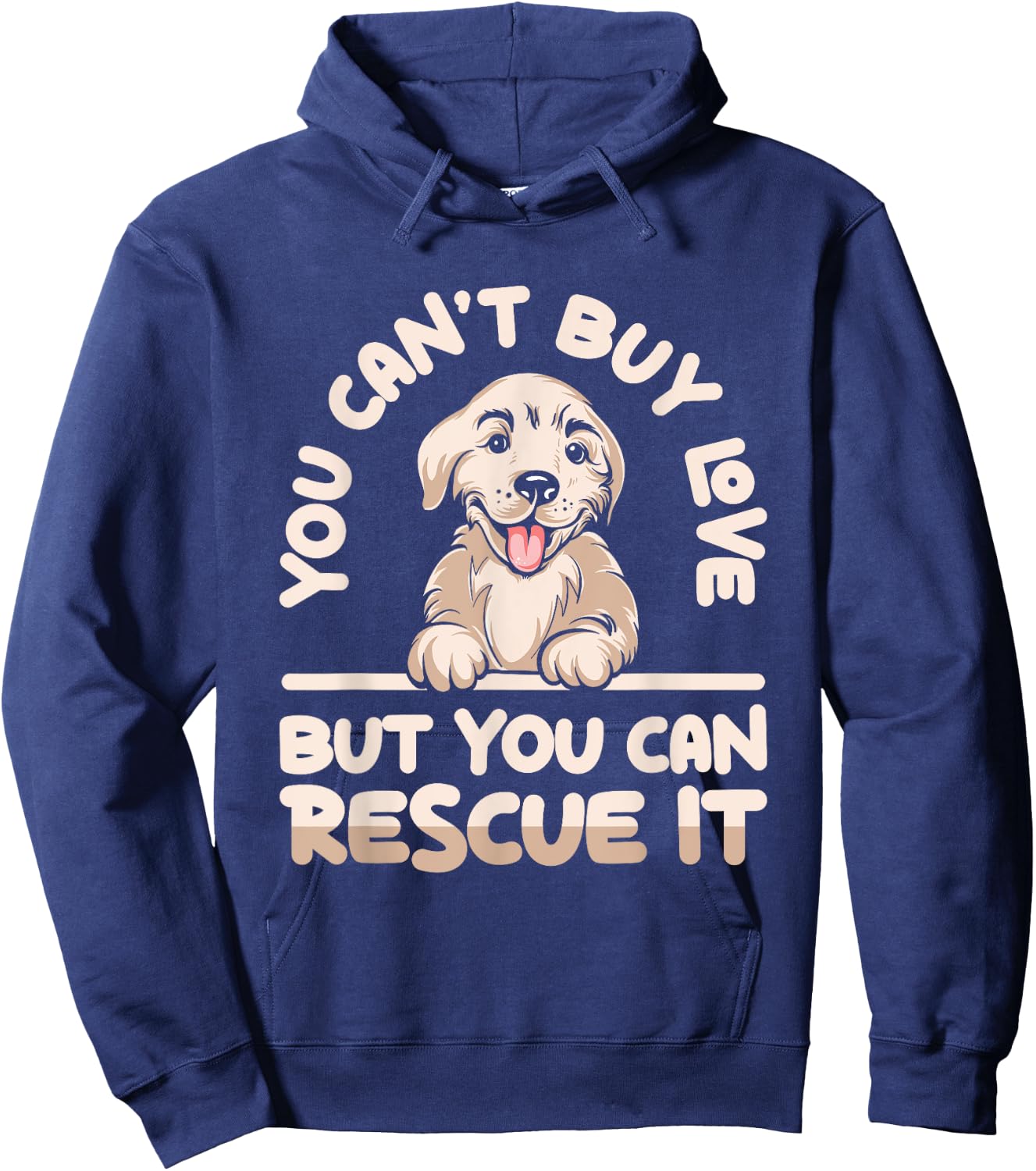 You Can’t Buy Love But You Can Rescue It Cute Dog Adoption Women Hoodie - Hoodie | Navy