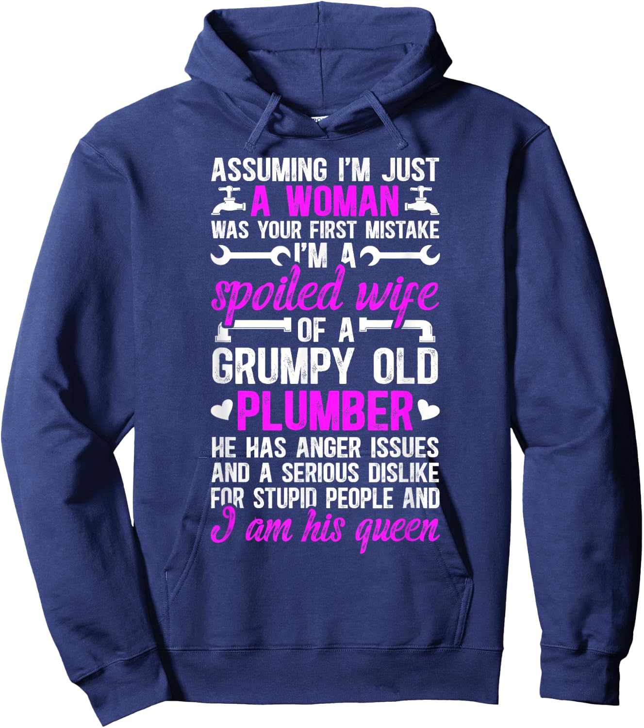 I'm A Spoiled Wife Of A Plumber Wife Funny Plumber's Wife , Small, Black Hoodie - Hoodie | Navy